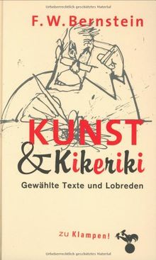 Kunst & Kikeriki. Gewählte Texte und Lobreden