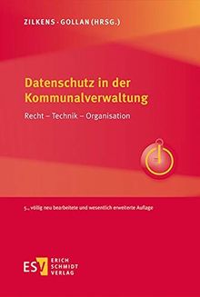 Datenschutz in der Kommunalverwaltung: Recht – Technik – Organisation