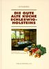 Die gute alte Küche Schleswig-Holsteins