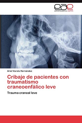 Cribaje de pacientes con traumatismo craneoenfálico leve: Trauma craneal leve