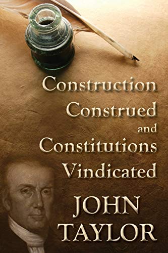Construction Construed, and Constitutions Vindicated (1938)