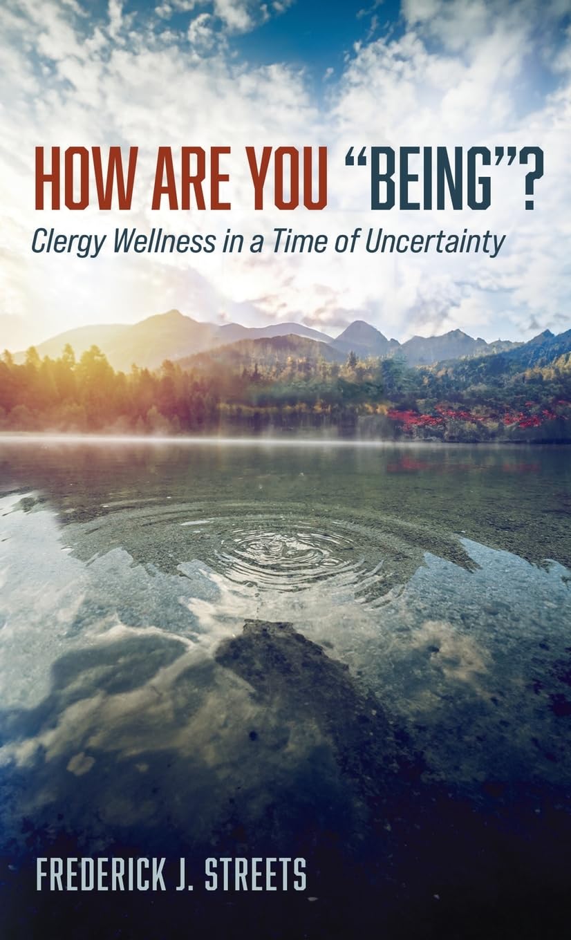 How Are You Being?: Clergy Wellness in a Time of Uncertainty