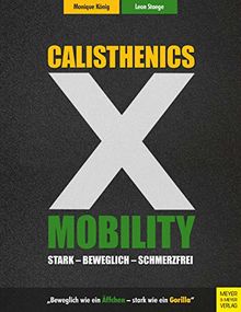 Calisthenics X Mobility: Stark - Beweglich - Schmerzfrei