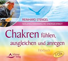 Chakren fühlen, ausgleichen und anregen: Hörbuch