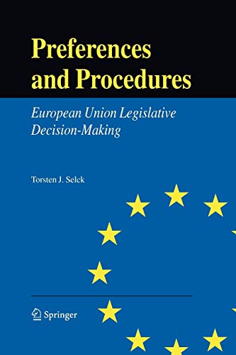 Preferences and Procedures: European Union Legislative Decision-Making