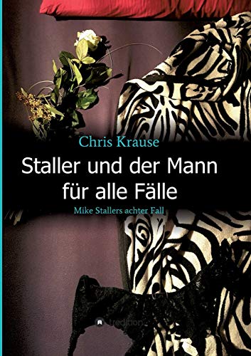 Staller und der Mann für alle Fälle - Chris Krause Kartoniert (TB)