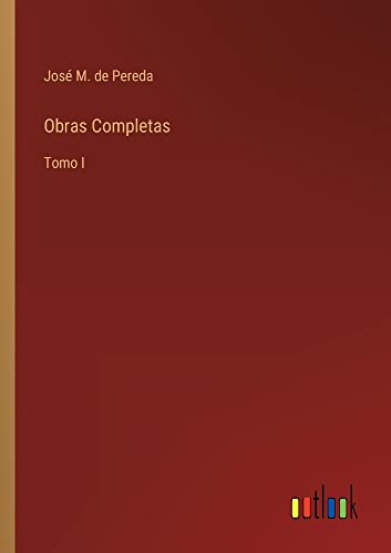 Obras Completas: Tomo I