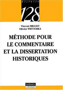 Méthode pour le commentaire et la dissertation historiques