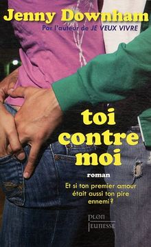 Toi contre moi : et si ton premier amour était aussi ton pire ennemi ?