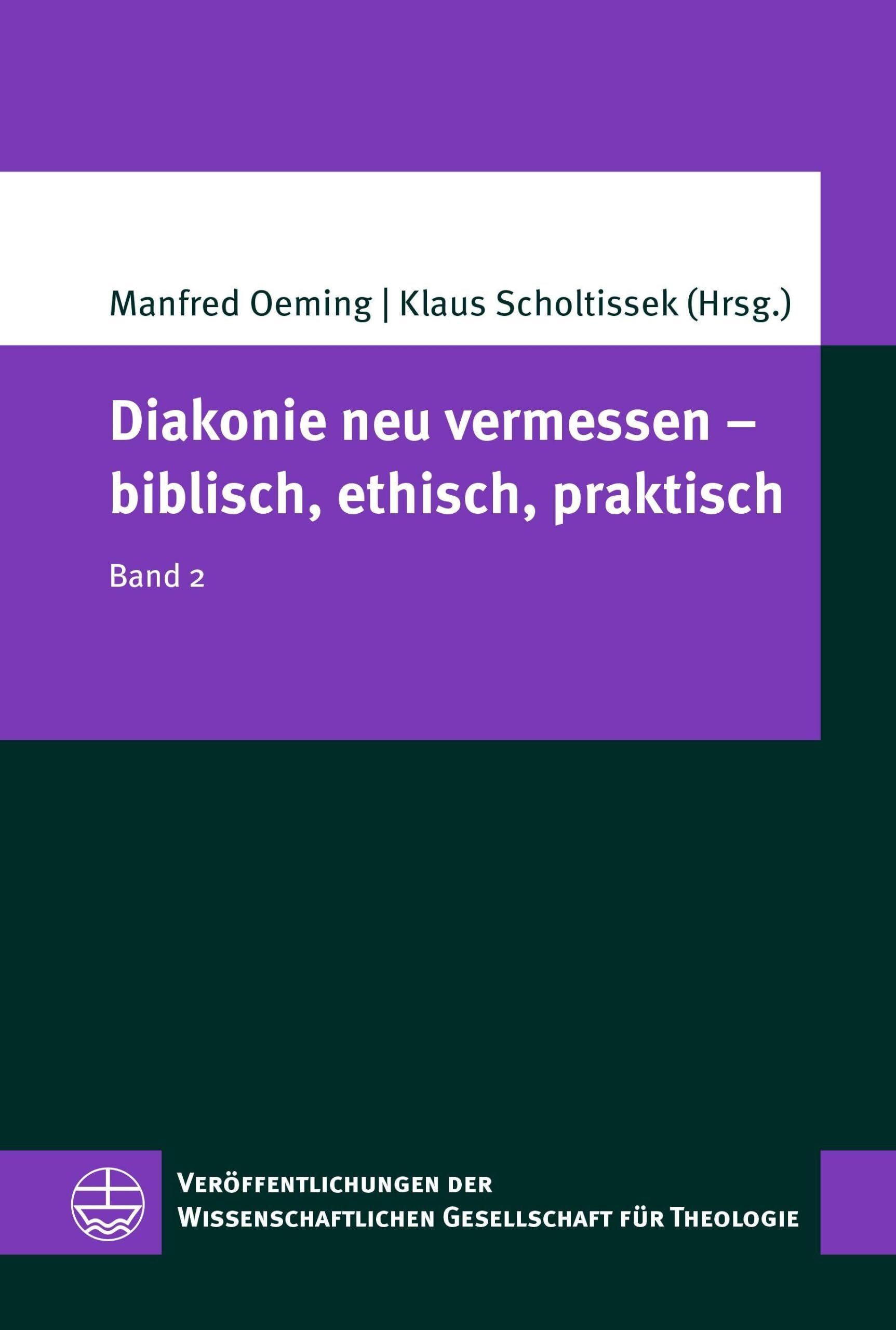 Diakonie neu vermessen - biblisch, ethisch, praktisch - Neuware