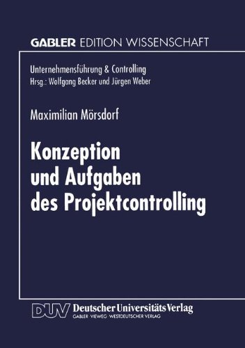 Konzeption und Aufgaben des Projektcontrolling (Unternehmensführung & Controlling)