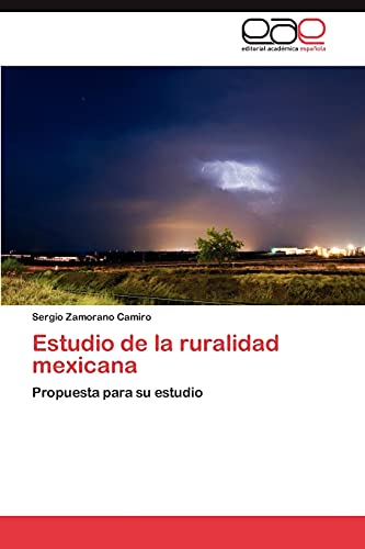 Estudio de la ruralidad mexicana: Propuesta para su estudio