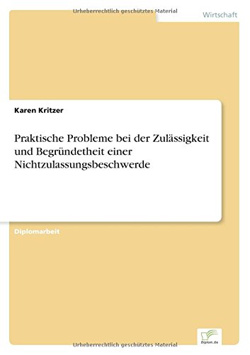 Praktische Probleme bei der Zulässigkeit und Begründetheit einer Nichtzulassungsbeschwerde