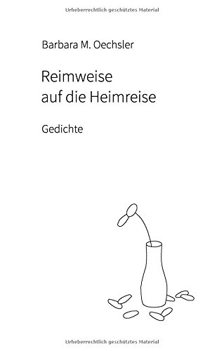 Reimweise auf die Heimreise: Gedichte