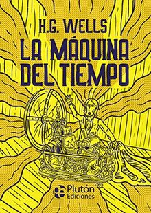 La Máquina del Tiempo (Platino Clásicos Ilustrados)