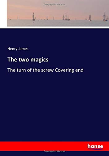 The two magics: The turn of the screw Covering end