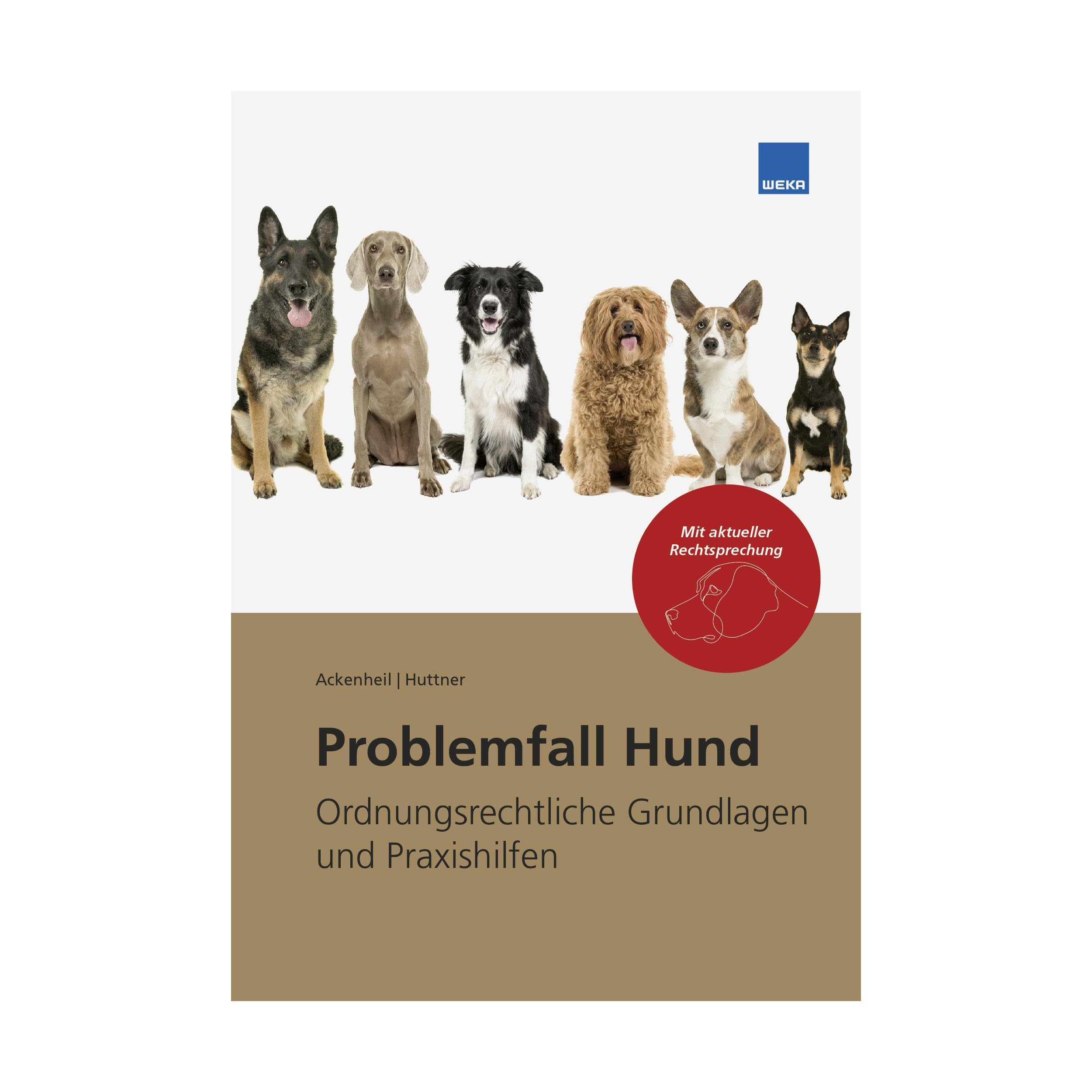 Problemfall Hund 2025: Ordnungsrechtliche Grundlagen und Praxis