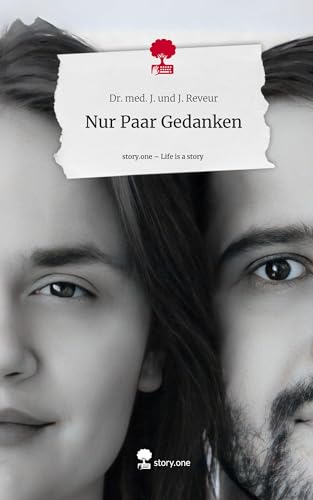 Nur Paar Gedanken. Life is a Story - story.one
