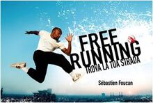 Freerunning. Trova la tua strada