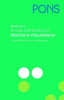 PONS Wörterbuch für Schule und Studium 2 / Deutsch-Italienisch: Rund 70.000 Stichwörter und Wendungen: BD 2