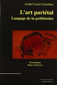 L'art pariétal : langage de la préhistoire