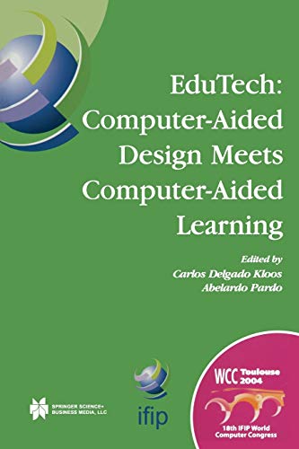 Edutech: Computer-Aided Design Meets Computer-Aided Learning (IFIP Advances in Information and Communication Technology, 151, Band 151)