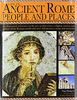 Life in Ancient Rome: People and Places