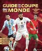 Mon guide de la Coupe du Monde 2022: Avec 1 calendrier géant de la phase finale à remplir