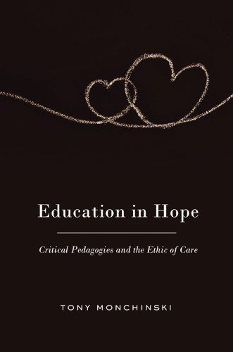 Education in Hope: Critical Pedagogies and the Ethic of Care (Counterpoints)