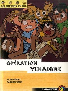 Les enfants du Nil. Vol. 11. Opération vinaigre