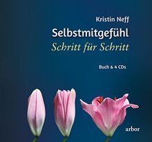 Selbstmitgefühl - Schritt für Schritt