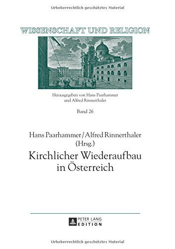 Kirchlicher Wiederaufbau in Österreich (Wissenschaft und Religion)