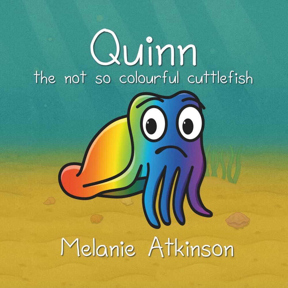 Quinn the not so colourful cuttlefish