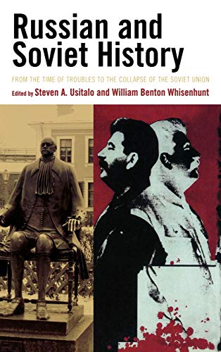 Russian and Soviet History: From the Time of Troubles to the Collapse of the Soviet Union