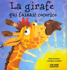 La girafe qui faisait cocorico