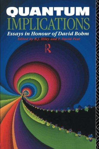 Quantum Implications: Essays in Honour of David Bohm