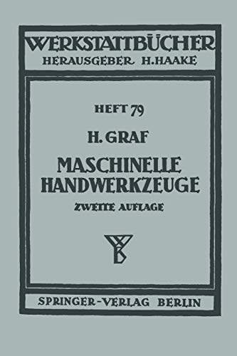 Maschinelle Handwerkzeuge (Werkstattbücher) (German Edition) (Werkstattbücher, 79, Band 79)