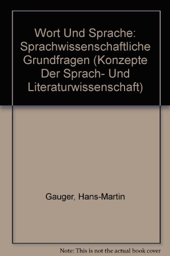 Wort und Sprache: sprachwissenschaftliche Grundfragen (Konzepte Der Sprach- Und Literaturwissenschaft)