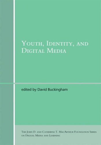 Youth, Identity, and Digital Media (John D. and Catherine T. Macarthur Foundation Series on Digital Media and Learning)