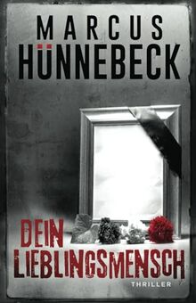 Dein Lieblingsmensch: Thriller (Drosten und Sommer)