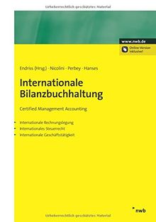 Internationale Bilanzbuchhaltung. Certified Management Accounting. Internationale Rechnungslegung. Internationales Steuerrecht. Internationale Geschäftstätigkeit.