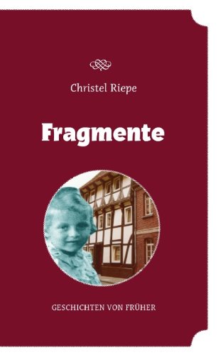 Fragmente: Geschichten von früher