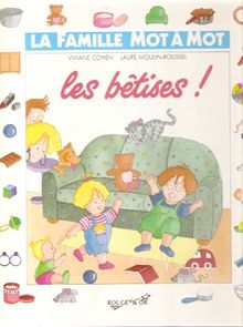 Les Bêtises !