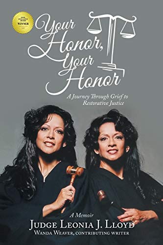 Your Honor, Your Honor: A Journey Through Grief to Restorative Justice