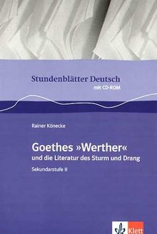 Stundenblätter Goethes 'Die Leiden des jungen Werther' und die Literatur des Sturm und Drang