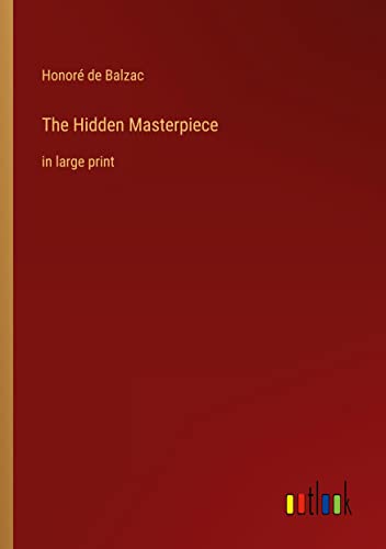 The Hidden Masterpiece: in large print