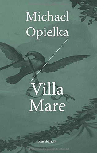 Villa Mare: Reisebericht