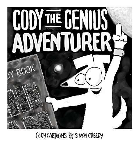 CODY THE GENIUS ADVENTURER: A super smart dog accomplishes great things