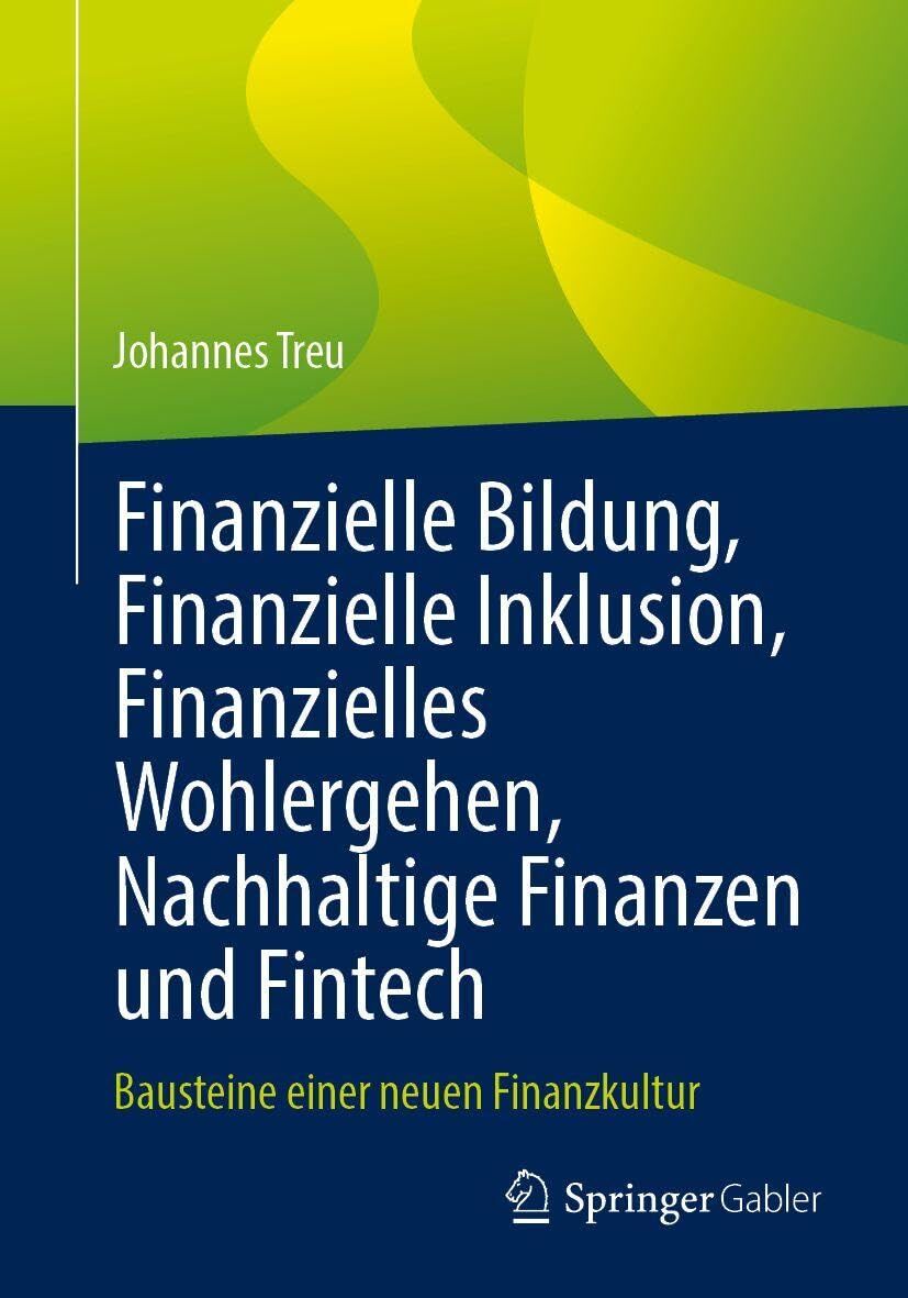 Finanzielle Bildung, Finanzielle Inklusion, Finanzielles Wohlergehen, Nachhaltige Finanzen und Fintech