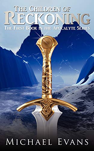 The Children of Reckoning: The First Book in the Apocalyte Series